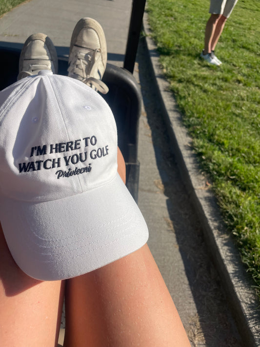 I’m Here To Watch You Golf Dad hat