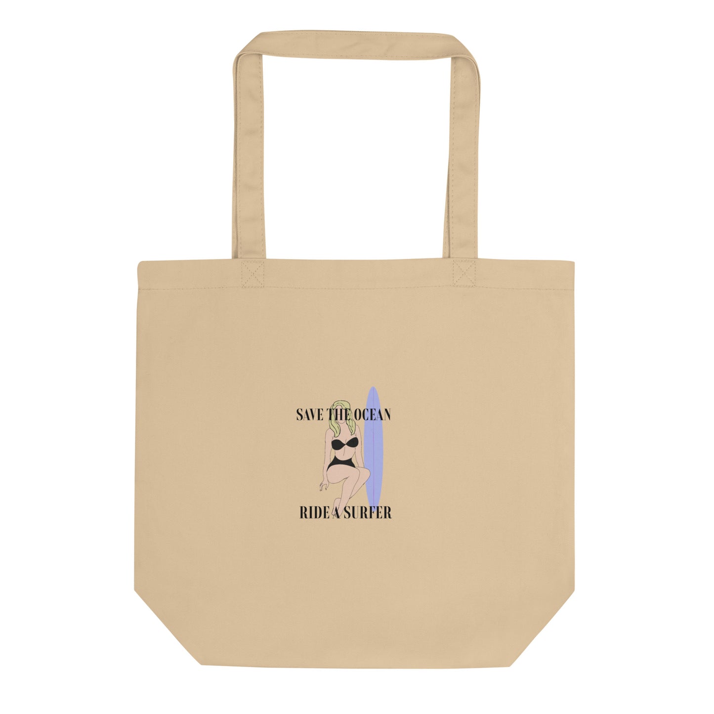 Save The Ocean, Ride A Surfer Eco Tote Bag